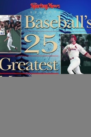 Cover of The Sporting News Selects Baseball's 25 Greatest Moments