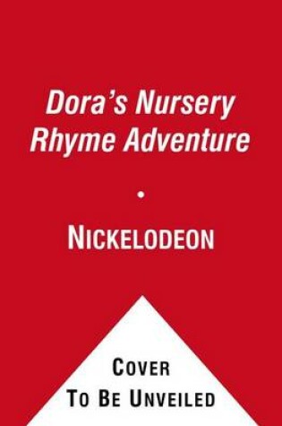 Cover of Dora's Nursery Rhyme Adventure