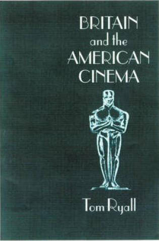 Cover of Britain and the American Cinema