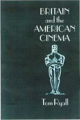 Book cover for Britain and the American Cinema