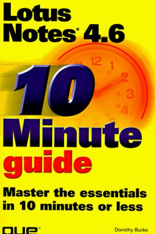 Cover of 10 Minute Guide to Lotus Notes 4.6