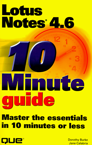 Book cover for 10 Minute Guide to Lotus Notes 4.6