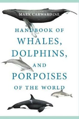 Cover of Handbook of Whales, Dolphins, and Porpoises of the World