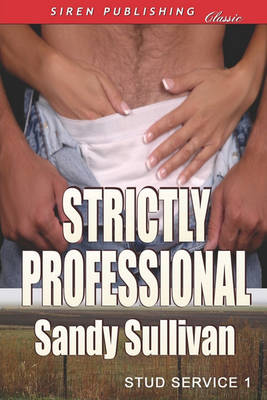 Book cover for Strictly Professional [Stud Service 1] (Siren Publishing Classic)