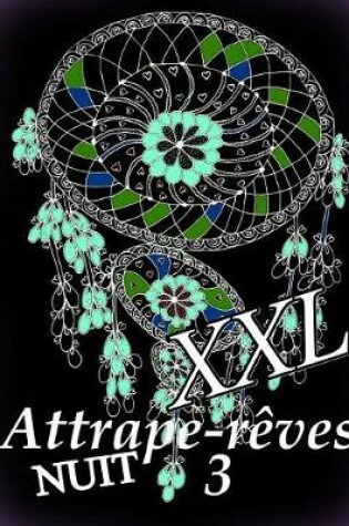 Cover of Attrape-Reves Nuit XXL 3