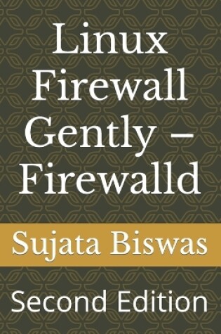 Cover of Linux Firewall Gently - Firewalld
