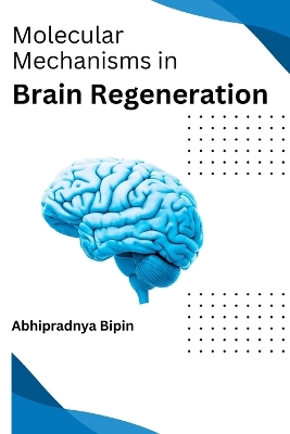 Book cover for Molecular Mechanisms in Brain Regeneration