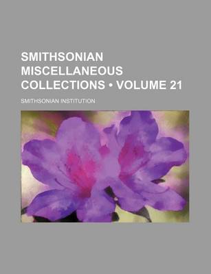 Book cover for Smithsonian Miscellaneous Collections (Volume 21)