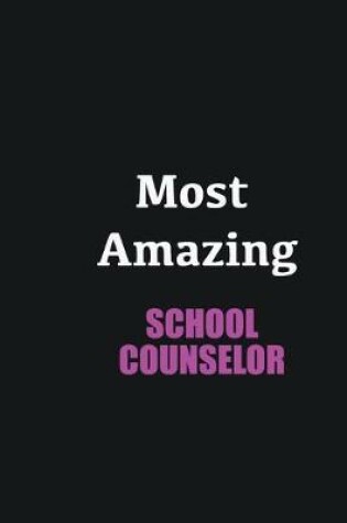 Cover of Most Amazing School Counselor