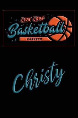 Book cover for Live Love Basketball Forever Christy