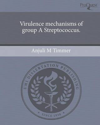 Book cover for Virulence Mechanisms of Group a Streptococcus.