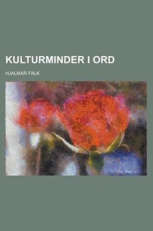 Cover of Kulturminder I Ord