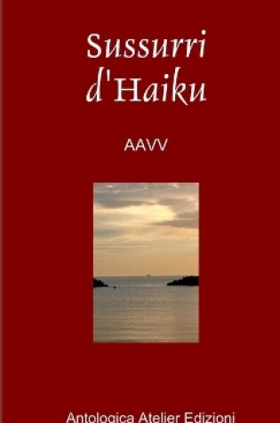 Cover of Sussurri d'Haiku