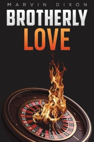 Cover of Brotherly Love: Book 4 in the Justin Kell series