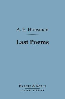 Book cover for Last Poems (Barnes & Noble Digital Library)