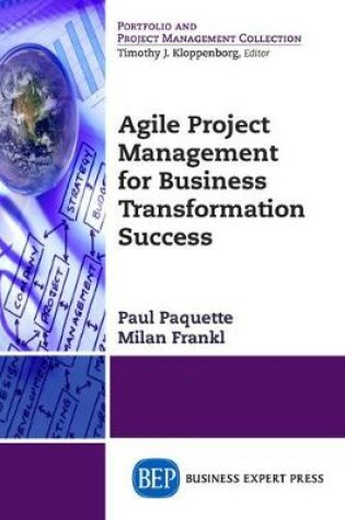 Cover of Agile Project Management for Business Transformation Success