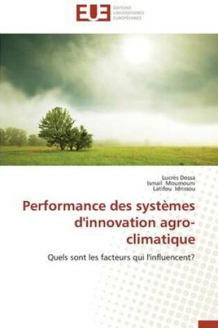 Cover of Performance Des Syst mes d'Innovation Agro-Climatique