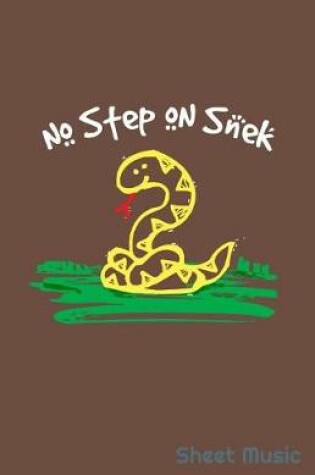 Cover of No Step on Snek Sheet Music