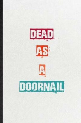 Cover of Dead As A Doornail