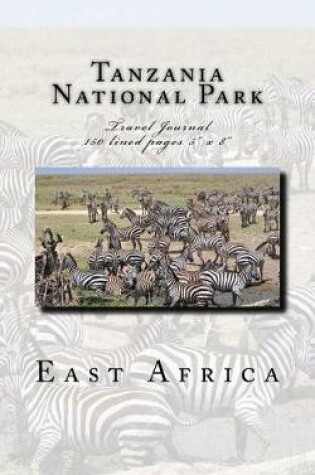 Cover of Tanzania National Park East Africa Travel Journal