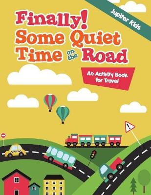 Book cover for Finally! Some Quiet Time on the Road