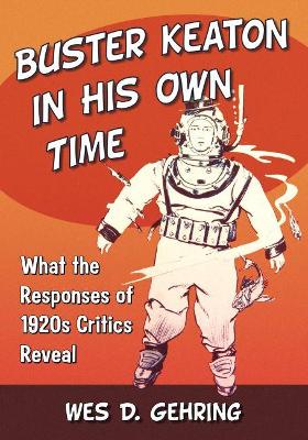 Book cover for Buster Keaton in His Own Time