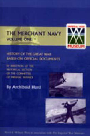 Cover of History of the Great War. The Merchant Navy