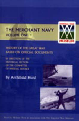 Book cover for History of the Great War. The Merchant Navy