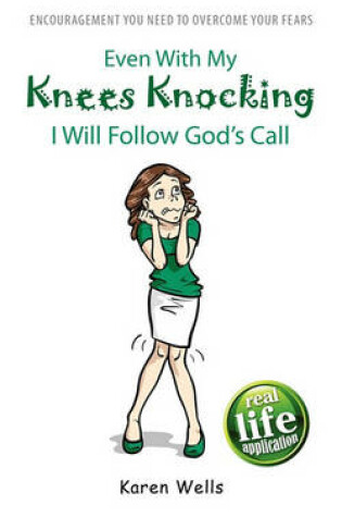 Cover of Even With My Knees Knocking I Will Follow God's Call