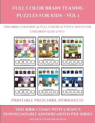 Book cover for Printable Preschool Worksheets (Full color brain teasing puzzles for kids - Vol 1)