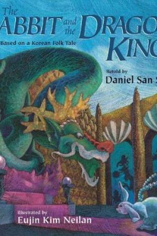 Cover of The Rabbit and the Dragon King