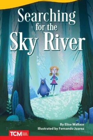 Cover of Searching for the Sky River