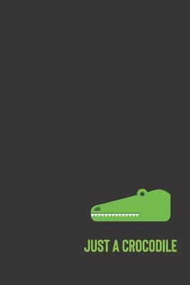 Book cover for just a crocodile