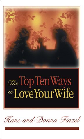 Book cover for Top Ten Ways to Love Your Wife