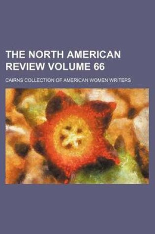 Cover of The North American Review Volume 66