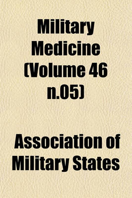 Book cover for Military Medicine (Volume 46 N.05)