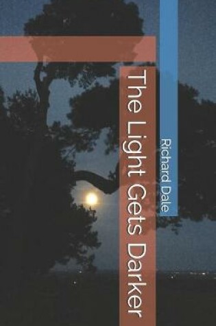 Cover of The Light Gets Darker