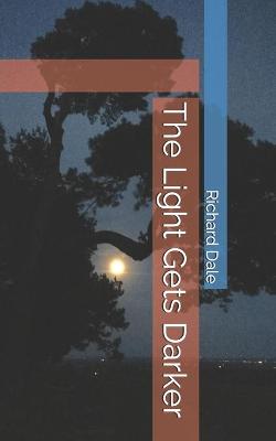 Book cover for The Light Gets Darker