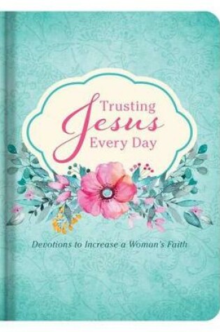 Cover of Trusting Jesus Every Day