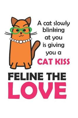 Book cover for Feline the Love