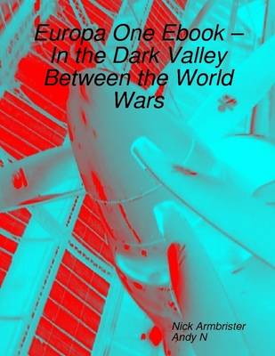 Book cover for Europa One Ebook - In the Dark Valley Between the World Wars