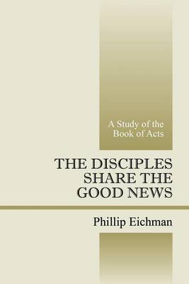 Book cover for The Disciples Share the Good News