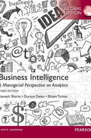 Cover of Business Intelligence: A Managerial Perspective on Analytics, Global Edition