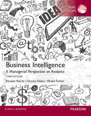 Book cover for Business Intelligence: A Managerial Perspective on Analytics, Global Edition