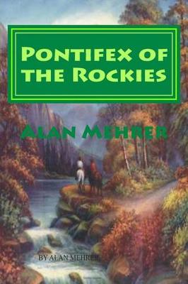 Book cover for Pontifex of the Rockies