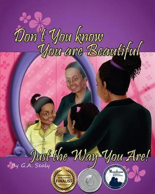 Cover of Don't You Know You are Beautiful Just the Way You Are!