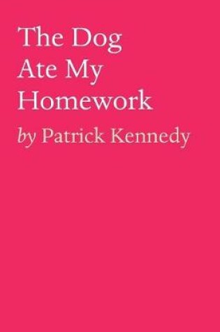 Cover of The Dog Ate My Homework