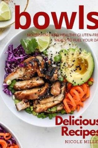Cover of Delicious Bowls Recipes