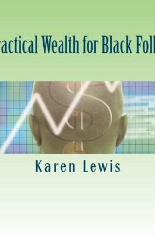 Cover of Practical Wealth for Black Folk$