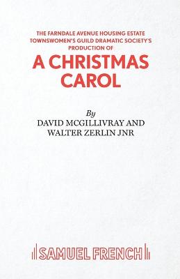 Book cover for The Farndale Avenue Housing Estate Townswomen's Guild Dramatic Society's Production of "A Christmas Carol"